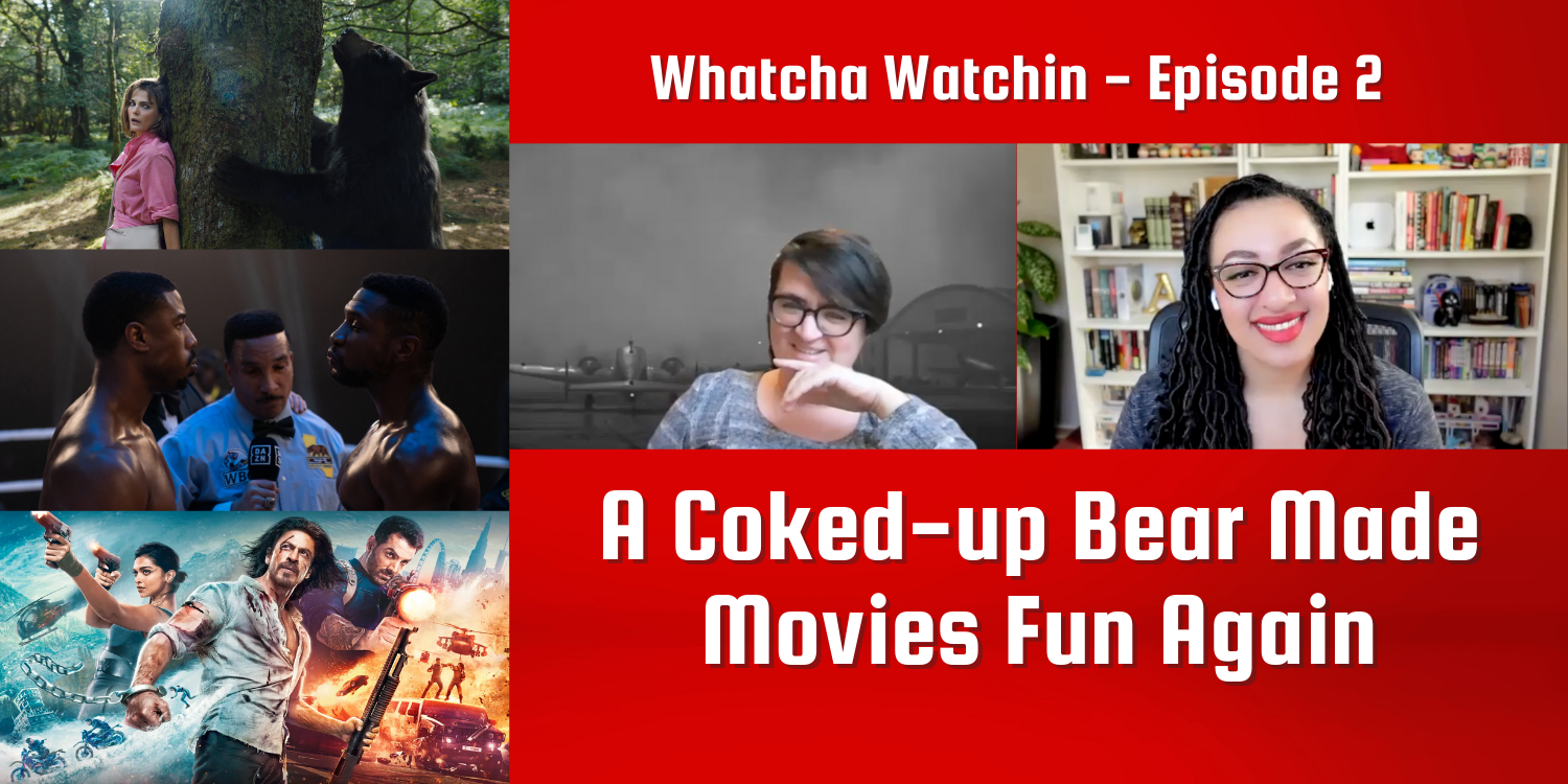 Whatcha Watchin: A Coked-up Bear Made Movies Fun Again